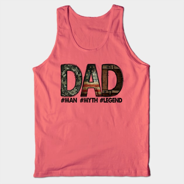 Dad Man Myth Legend Tank Top by wahmsha